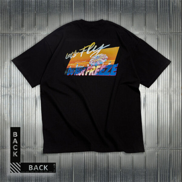 Let's Fly Don't Freeze Tee Shirt -black (3)