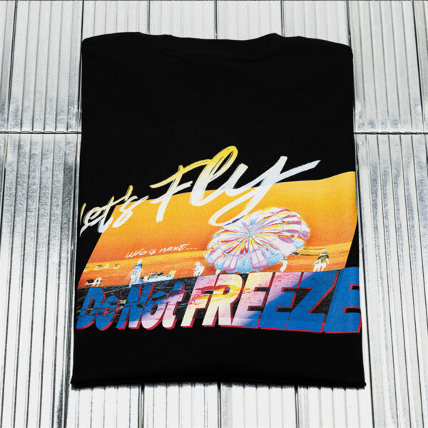 Let's Fly Don't Freeze Tee Shirt -black (4)